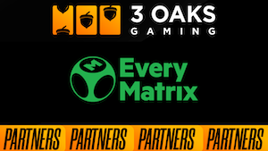 3 Oaks Gaming, EveryMatrix