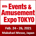 8th Events & Amusements Expo Tokyo 