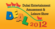 DEAL 2012 (Dubai Entertainment, Amusement & Leisure Show)