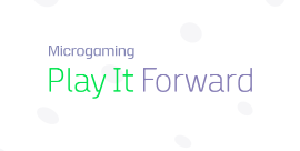 Microgaming PlayItForward