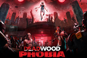 Deadwood PHOBIA
