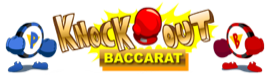 Knockout Baccarat