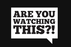 Are You Watching This