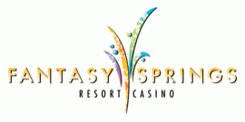 Fantasy Springs Resort Casino