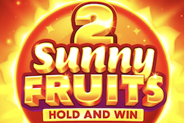 Sunny Fruits 2 Hold and Win Playson