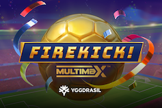 Yggdrasil, Firekick! Multimax